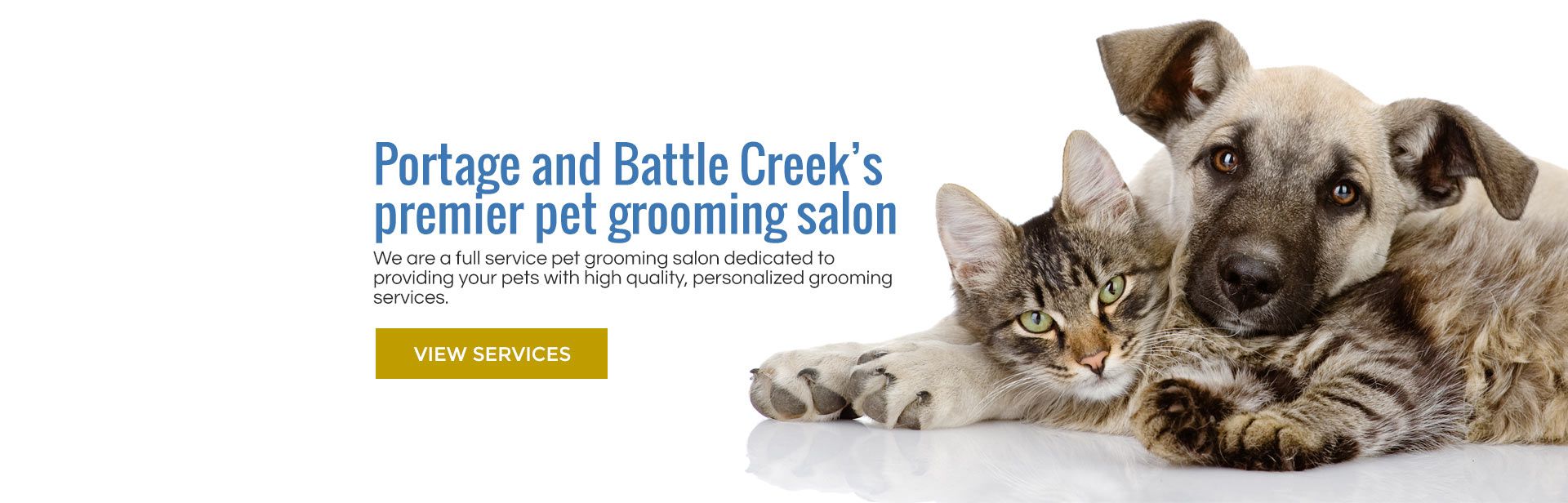 Portage and Battle Creek locations for pet grooming